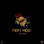 Kofi-Mole-%E2%80%93-Die-Rich.jpg