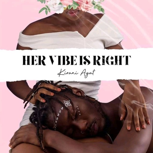 Kirani AYAT – Her Vibe Is Right (Ep)