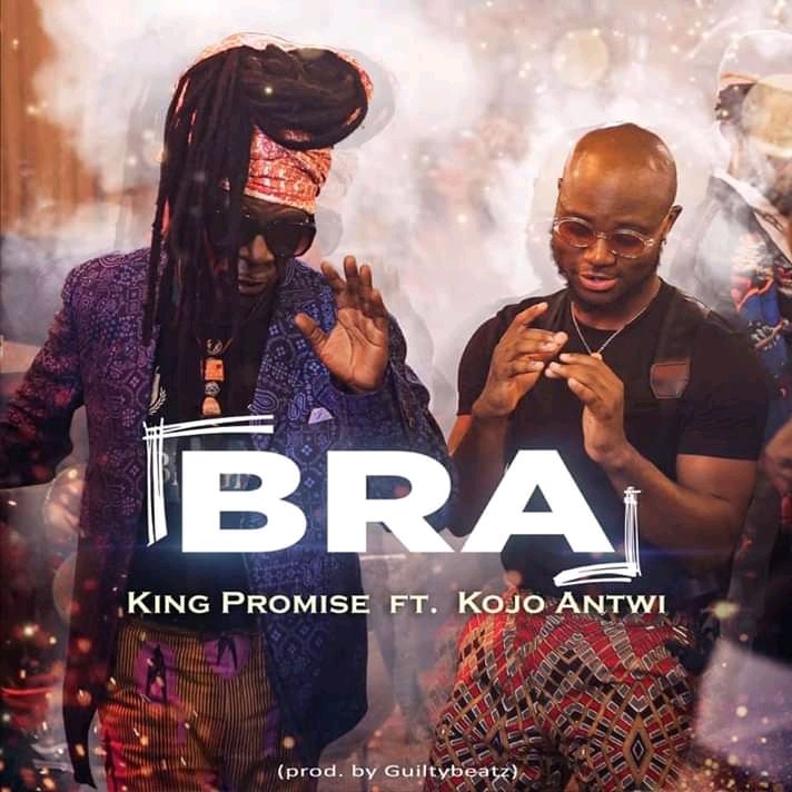 King Promise – Bra Ft. Kojo Antwi (Prod. By GuiltyBeatz)