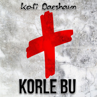 Kofi Daeshaun - Korle Bu