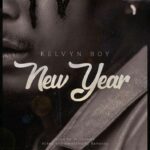 Kelvyn-Boy-–-New-Year-Prod-By-Willobeats