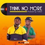 Tikal-X-Think-No-More-ft.-AY-B-Prod.-by-FoxBeat