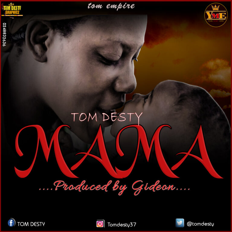 Tom-Desty-—-Mama-Prod-By-Gideon