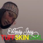 Wendy-Shay-Tuff-Skin-Girl-Prod.-by-MOG-Beatz