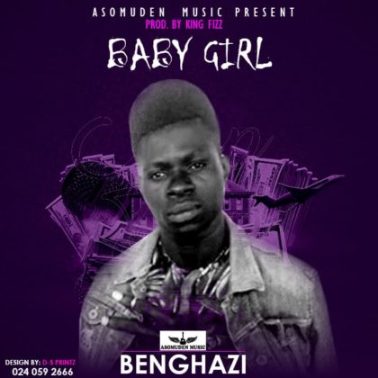 Benghazi - Baby Girl (Mixed By King Fizz)