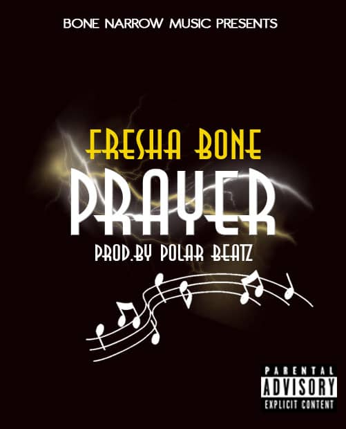Fresha  Bone - Prayer (Mixed By Polar Beatz gh)