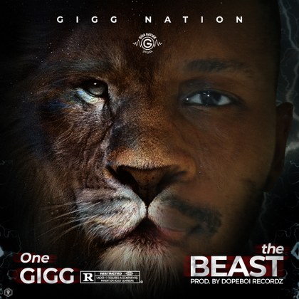 One - Gigg - The Beast (Prod. By Dopeboi Recordz)