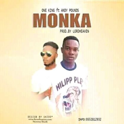 One King - Monka Ft. Andy Pounds (Prod. By Lordheaven)