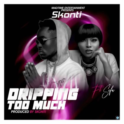 Skonti — Dripping Too Much Ft Sefa (Prod By Skonti)