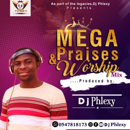 DJ Phlexy – Mega Praises & Worship