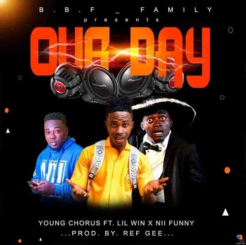 Young Chorus – Our Day Ft Lilwin x Nii Funny