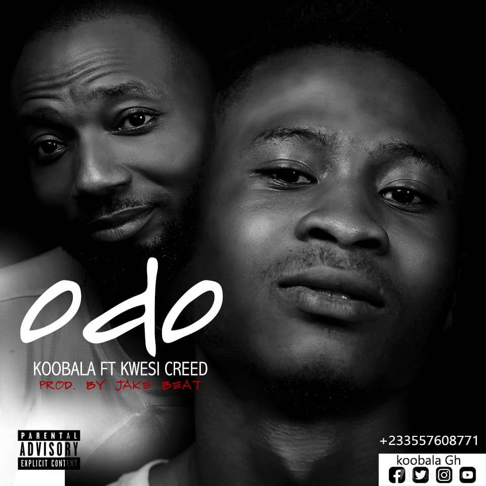 Koobala – Odo ft. Kwesi Creed (Prod. By Jake Beatz)