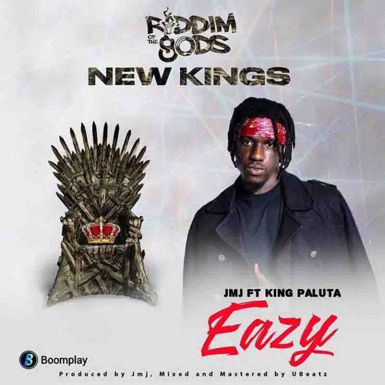 King Paluta – Eazy ft JMJ (Riddim Of The gODs)