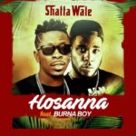 Shatta-Wale-Ft-Burna-Boy-–-Hosanna