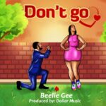 Beelie-Gee-–-Don't-Go-Prod.-By-Dollar-Music