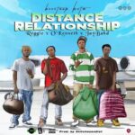 Beeztrap-Kotm-Ft-Reggie-x-O’Kenneth-x-Jay-Bahd-Distance-Relationship