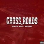 Shatta-Wale-x-Medikal-Cross-Roads-EP