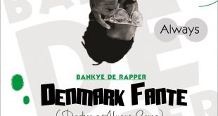 Bankye De Rapper - Denmark Fante (Darkoo - Always Cover) (Mixed by M-fresh Beatz)
