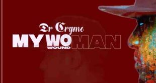 Dr Cryme - My Woman (Wound Man)