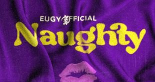 Eugy Naughty Mp3 Download - Ghanaian UK-Based rapper and singer, Eugy has released a brand new single called “Naughty”. Kindly download free mp3, share with us your reputable thoughts and share greatness below. Eugy - Naughty