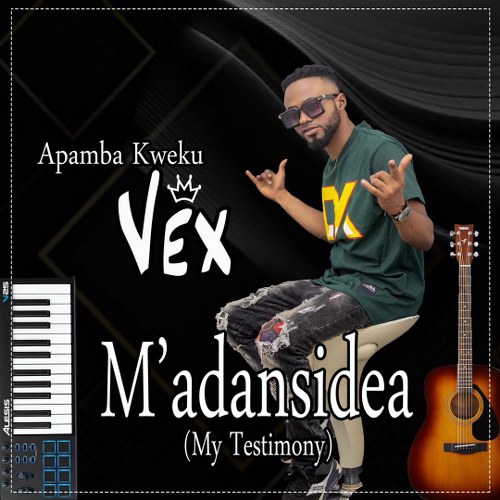 Vex - M'adansidea (My Testimony)