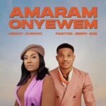 Mercy-Chinwo-Amaram-Onyewem-ft.-Pastor-Jerry-Eze-Hitzmakers.com