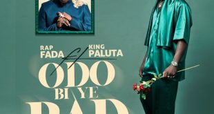 Rap Fada – Odo Bi Ye Bad Ft. King Paluta (Prod by Joe Kole & Khendibeatz)