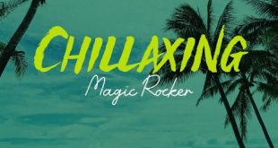 Magic Rocker – Chillaxing