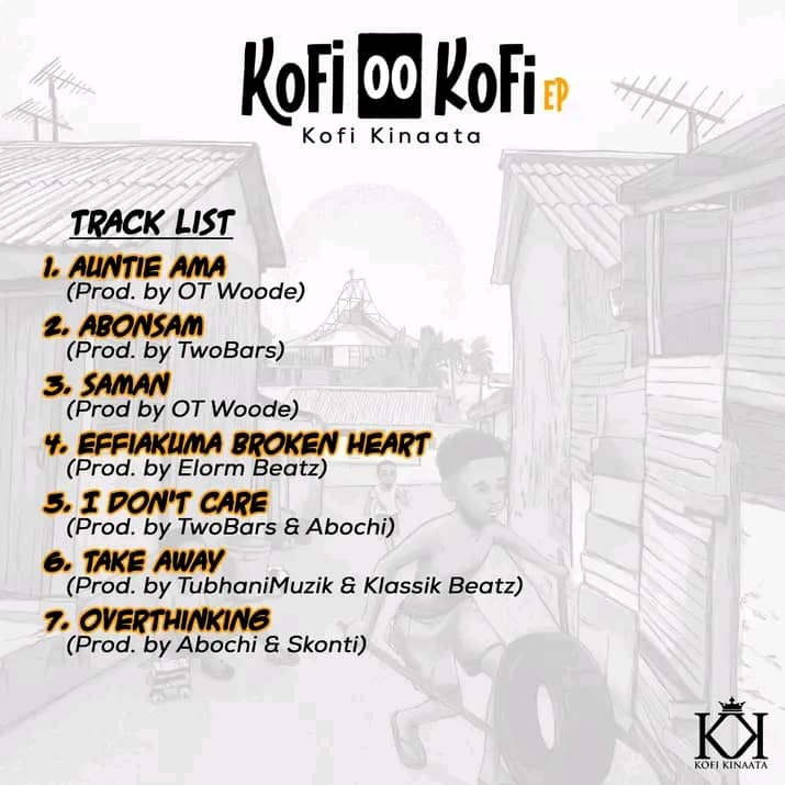 Kofi Kinaata – Kofi OO Kofi EP (Full Album) Tracklist
