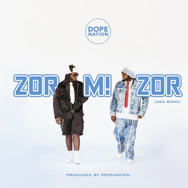 DopeNation – Zormizor (Asabone) (Prod by DopeNation)