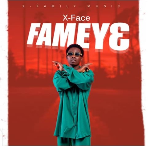 XFace Family - Fameye (Prod by Rooney Beatz)