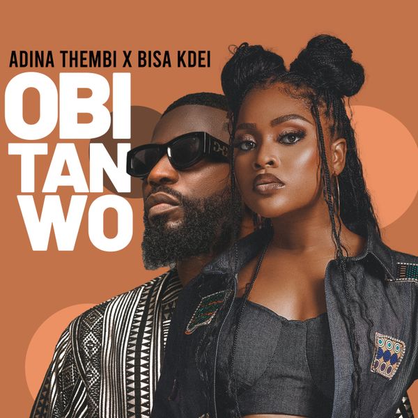 Adina Thembi – Obi Tan Wo Ft. Bisa Kdei (Prod. By Nii Mantsez)