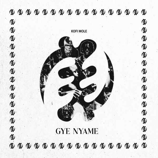 Kofi Mole – Gye Nyame EP (Full Album)