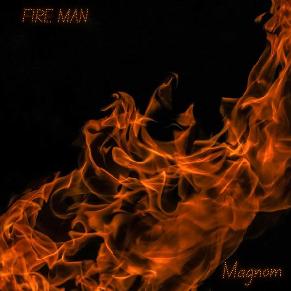 Magnom – Fire Man (Prod by Magnom)