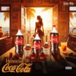 Shatta Wale – Hennessy & Coca-Cola