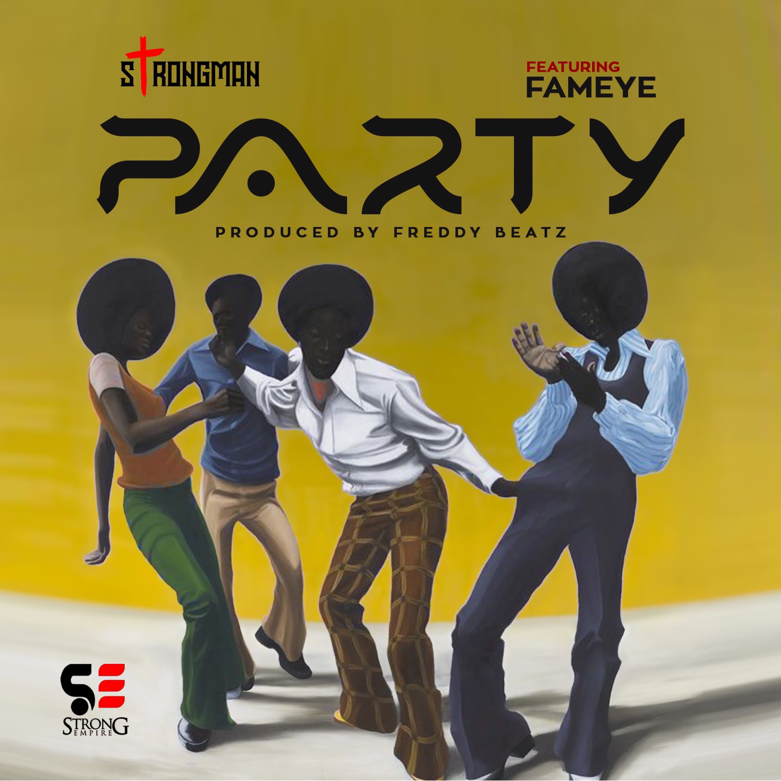 Strongman - Party Ft. Fameye (Prod by Freddy Beatz)