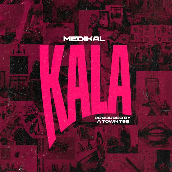 Medikal – Kala (Prod by Atown TSB)