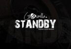 Gasmilla – Standby (Prod by Cause Trouble)