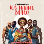 One Gigg - Wo Maame Baako (Prod by Gators)