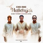 Dei Bie - Hallelujah Ft. Kwaku DMC & Baba Tundey (Prod by Medezion / The gODS Producer)