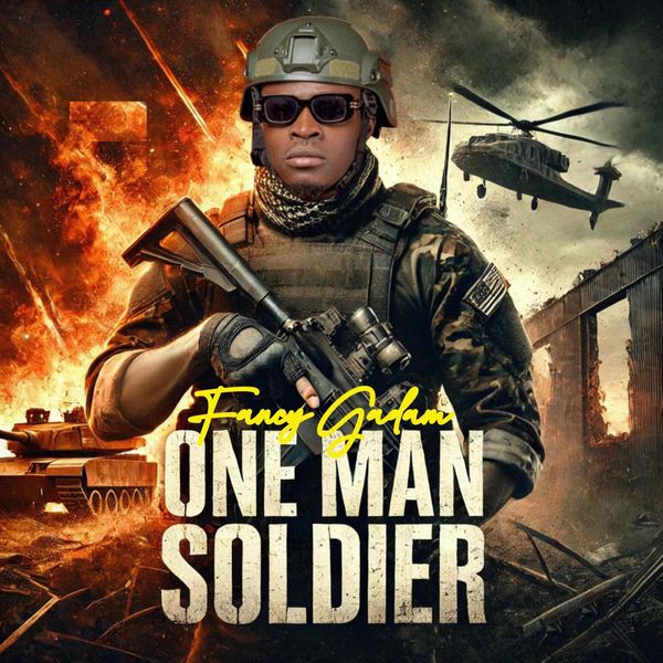 Fancy Gadam – One Man Soldier (Prod by BeatKilla)