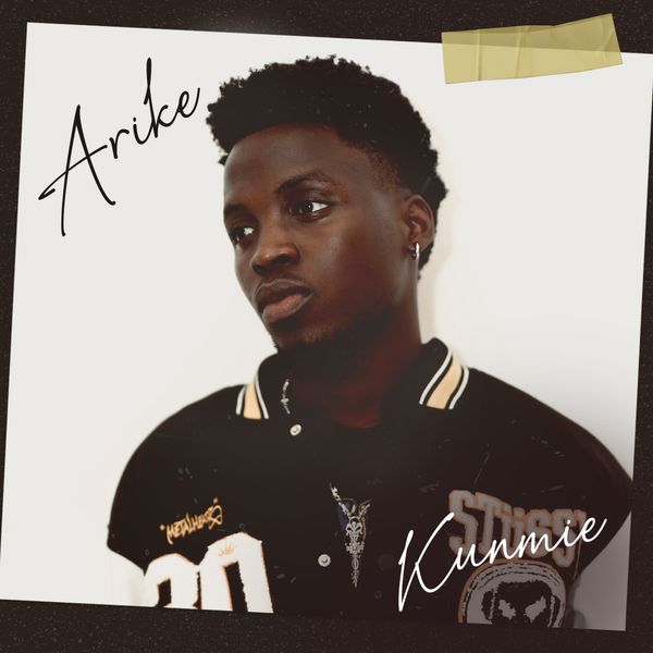 Kunmie - Arike (Prod by The Kazez)