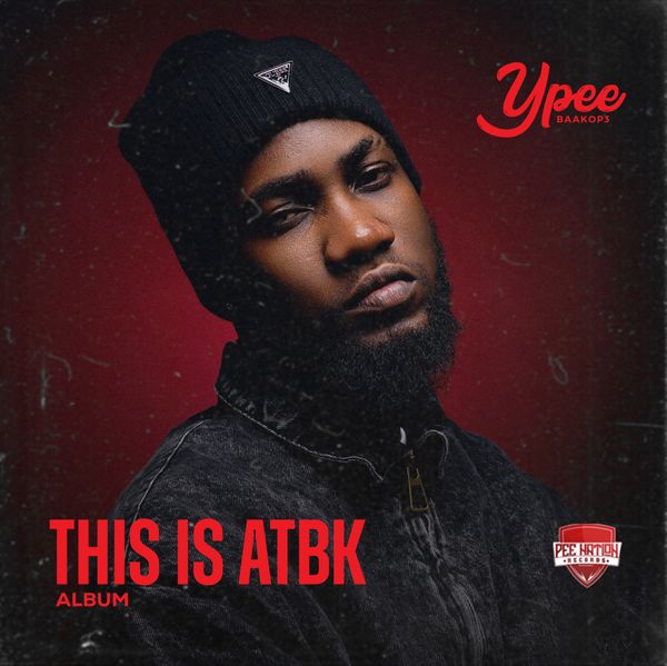 Ypee - This Is ATBK (Full Album)