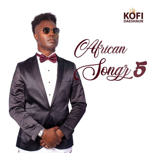 Kofi Daeshaun - African Songz 5 (Full Album)