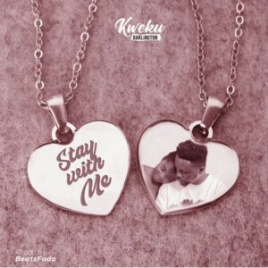 Kweku Darlington – Stay With Me (Prod by Beatz Fada)