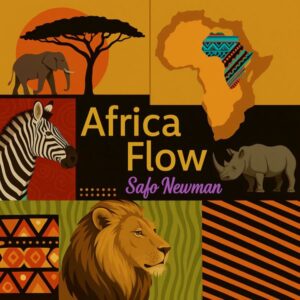 Safo Newman - Africa Flow