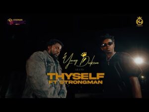 Young Dickson AKA YD - ThySelf Ft. Strongman (Official Video)
