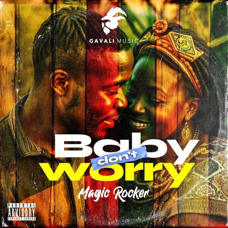 Magic Rocker – Baby Don’t Worry
