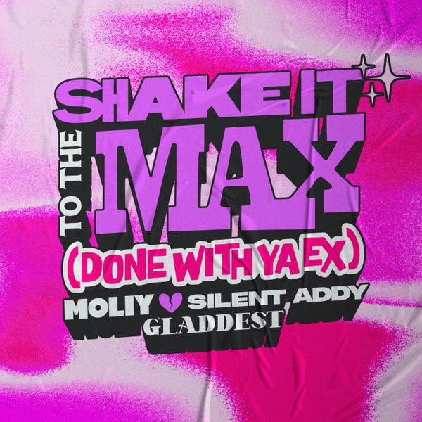 Moliy – Shake It To The Max (Done With Ya Ex) Ft. Silent Addy & Gladdest (Prod by Silent Addy & Disco Neil)