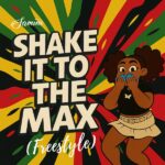 Samini – Shake It To The Max (Freestyle)
